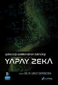 Geleceği Şekillendiren Teknoloji - Yapay Zeka