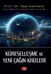 K&uuml;reselleşme ve Yeni &Ccedil;ağın Krizleri