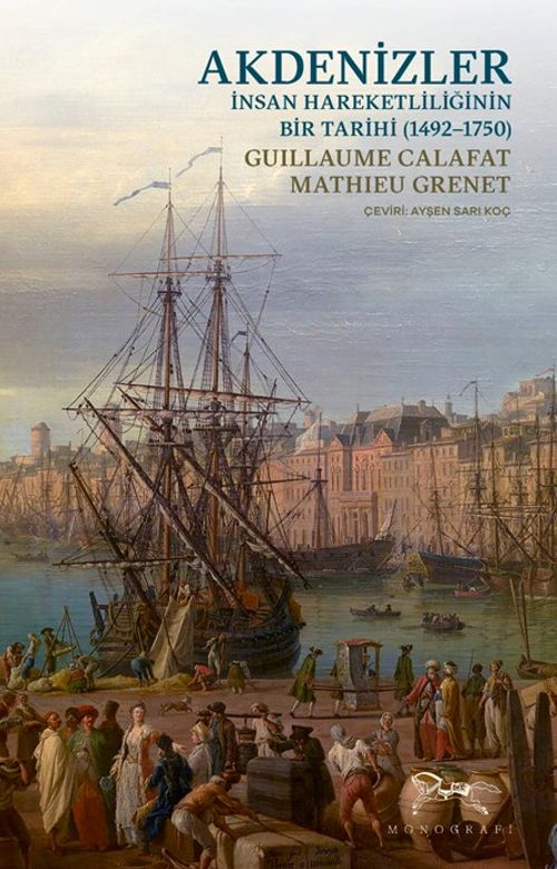 Akdenizler & İnsan Hareketliliğinin Bir Tarihi (1492-1750)