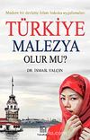 Türkiye Malezya Olur mu? & Modern Bir Devlette İslam Hukuku Uygulamaları