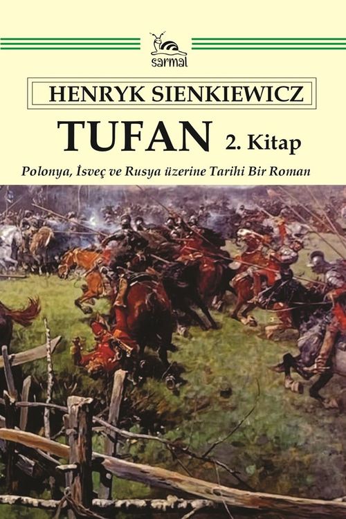 Tufan 2. Kitap & Polonya, İsveç ve Rusya üzerine Tarihi Bir Roman