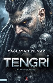 Tengri & Bir Yaratılışın Hikayesi