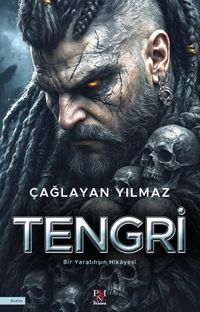 Tengri & Bir Yaratılışın Hikayesi
