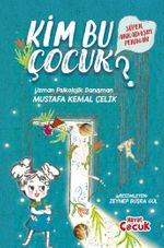 Süper Arkadaşım Perihan / Kim Bu Çocuk? 