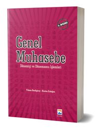 Genel Muhasebe Dönem İçi ve Dönem Sonu Muhasebe İşlemleri