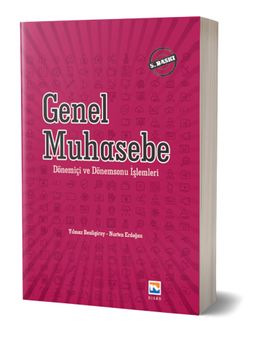 Genel Muhasebe Dönem İçi ve Dönem Sonu Muhasebe İşlemleri