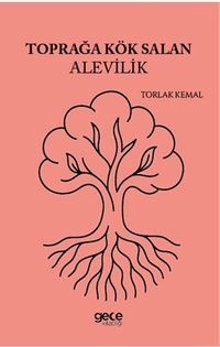 Toprağa Kök Salan Alevilik