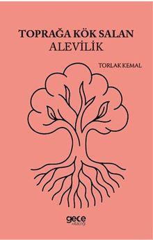 Toprağa Kök Salan Alevilik