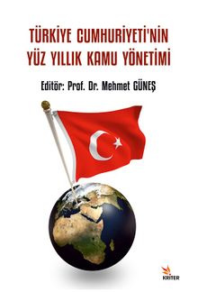 Türkiye Cumhuriyeti'nin Yüz Yıllık Kamu Yönetimi