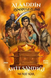 Alaaddin Zaman Gezgini & Ahit Sandığı