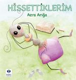 Hissettiklerim