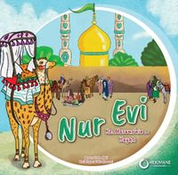 Nur Evi & Hz. Masume'nin(s.a.) Hayatı