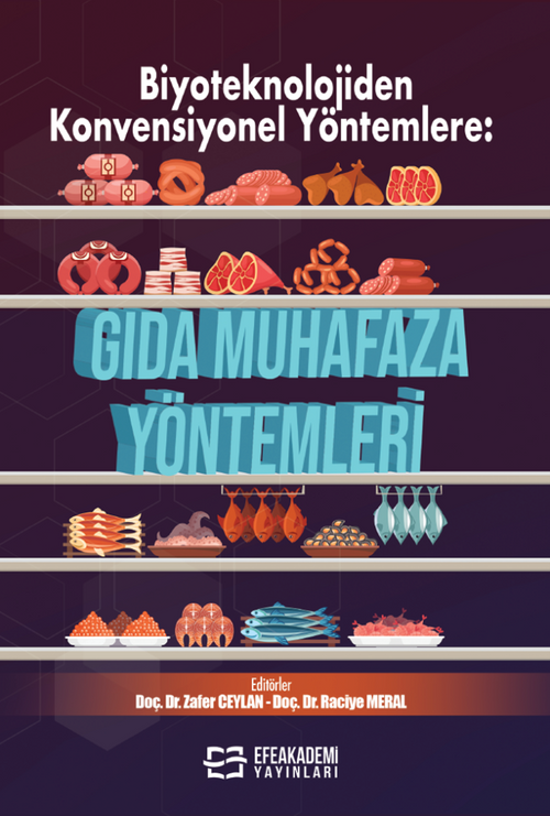 Biyoteknolojiden Konvensiyonel Yöntemlere: Gıda Muhafaza Yöntemleri