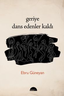 Geriye Dans Edenler Kaldı