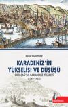 Karadenizin Y&uuml;kseliş ve D&uuml;ş&uuml;ş&uuml; & Orta &Ccedil;ağda Karadeniz Ticareti (1261-1402)