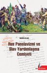 Rus Panslavizmi ve  Slav Yardımlaşma Cemiyeti