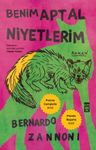 Benim Aptal Niyetlerim