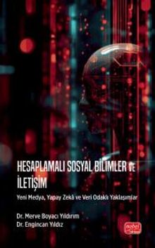 Hesaplamalı Sosyal Bilimler ve İletişim & Yeni Medya, Yapay Zeka ve Veri Odaklı Yaklaşımlar