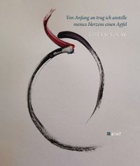 Von Anfang an trug ich anstelle meines Herzens einen Apfel