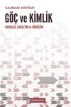 G&ouml;&ccedil; ve Kimlik & Kargaşa, Sağaltım ve D&ouml;n&uuml;ş&uuml;m