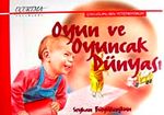 Oyun ve Oyuncak Dünyası