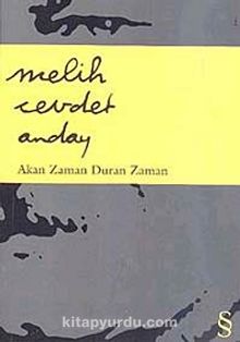 Akan Zaman Duran Zaman - Melih Cevdet Anday