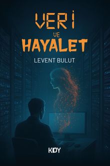 Veri ve Hayalet 