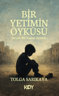 Bir Yetimin Öyküsü
