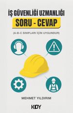 İş Güvenliği Uzmanlığı Soru-Cevap Çalışma Kitabı