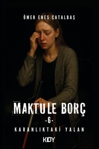 Maktule Borç 6 