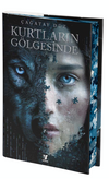 Kurtların G&ouml;lgesinde (Ciltli-Yan Boyamalı)