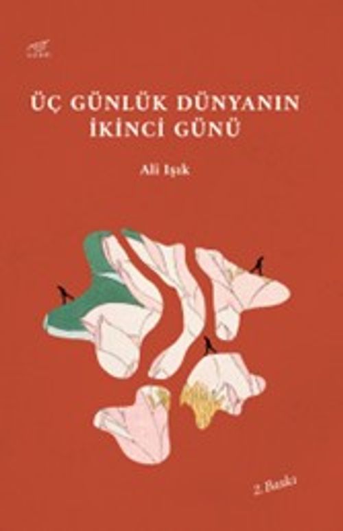 Üç Günlük Dünyanın İkinci Günü