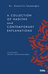 A Collection Of Hadiths And Contemporary Explanations