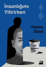 İnsanlığımı Yitirirken