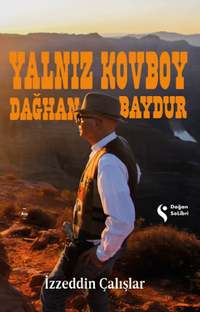 Yalnız Kovboy Dağhan Baydur