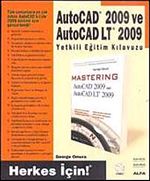 AutoCAD 2009 ve AutoCAD LT 2009  Yetkili Eğitim Kılavuzu