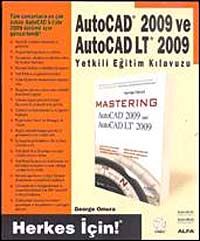 AutoCAD 2009 ve AutoCAD LT 2009  Yetkili Eğitim Kılavuzu