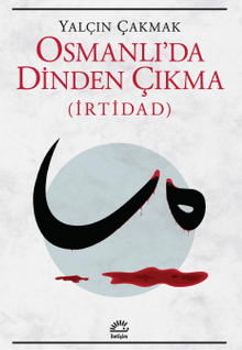 Osmanlı'da Dinden Çıkma (İrtidad)