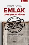 Emlak Danışmanlığının Reklamsız Ger&ccedil;ekleri