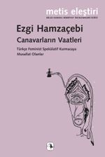 Canavarların Vaatleri & Türkçe Feminist Spekülatif Kurmacaya Musallat Olanlar