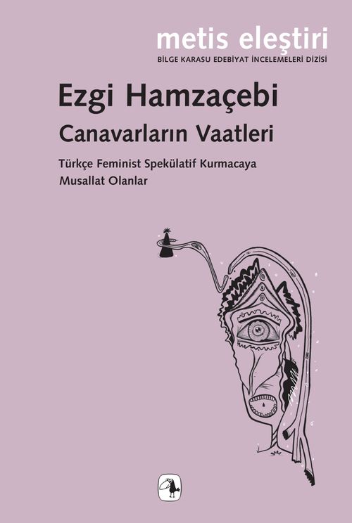 Canavarların Vaatleri & Türkçe Feminist Spekülatif Kurmacaya Musallat Olanlar