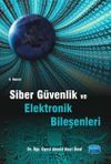Siber G&uuml;venlik ve Elektronik Bileşenleri