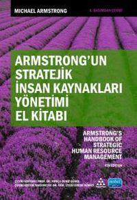 Armstrong'un Stratejik İnsan Kaynakları Yönetimi El Kitabı