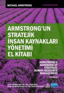 Armstrong'un Stratejik İnsan Kaynakları Yönetimi El Kitabı