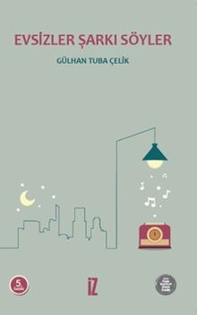 Evsizler Şarkı Söyler