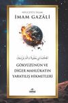 G&ouml;ky&uuml;z&uuml;n&uuml;n ve Diğer Mahl&ucirc;katın Yaratılış Hikmetleri