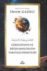 Gökyüzünün ve Diğer Mahlûkatın Yaratılış Hikmetleri