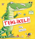 Tehlikeli!