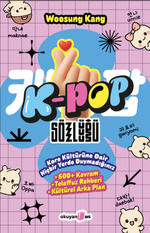 K-Pop Sözlüğü & Kore Kültürüne Dair Hiçbir Yerde Duymadığınız 500 Kavram, Telaffuz Rehberi, Kültürel Arka Plan