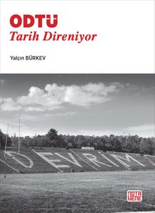 ODTü Tarih Direniyor